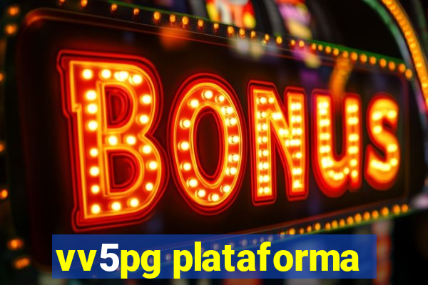 vv5pg plataforma